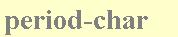 a period as at the end of a sentence